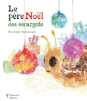 Père Noël des escargots (Le)